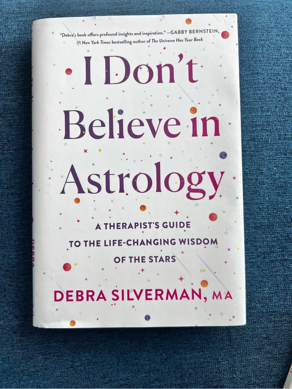 I Don’t Believe In Astrology Hardcover Book
